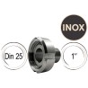 Adaptateur Inox Din 25 vers 1"